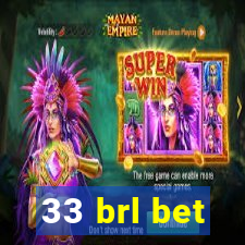 33 brl bet